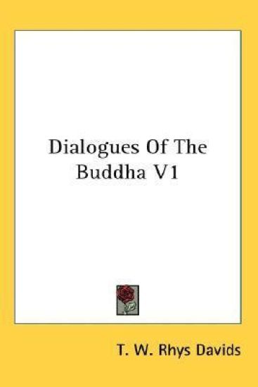 DIALOGUES OF THE BUDDHA V1