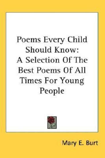 POEMS EVERY CHILD SHOULD KNOW: A SELECTI