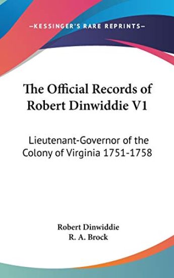 The Official Records of Robert Dinwiddie
