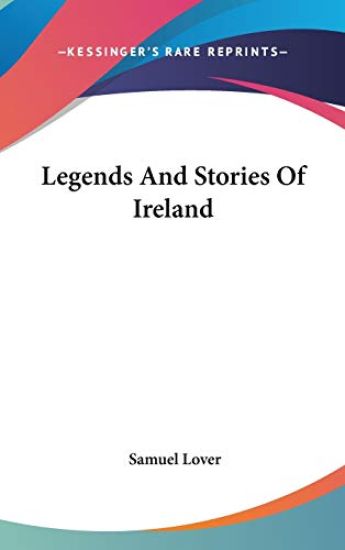 LEGENDS AND STORIES OF IRELAND