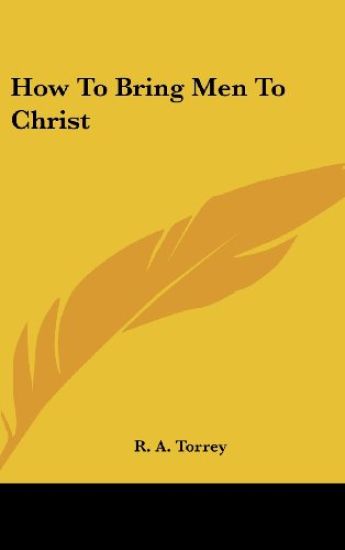 How to Bring Men to Christ