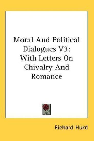 Moral And Political Dialogues V3: With Letters On Chivalry And Romance