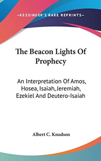 THE BEACON LIGHTS OF PROPHECY: AN INTERP