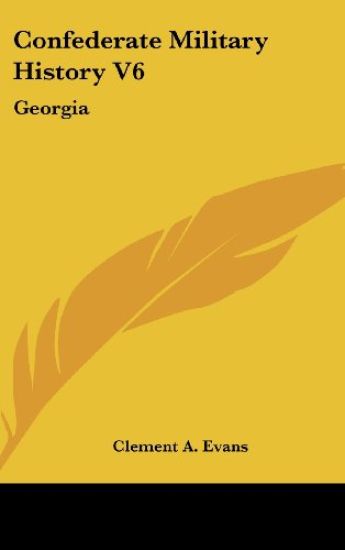 CONFEDERATE MILITARY HISTORY V6: GEORGIA
