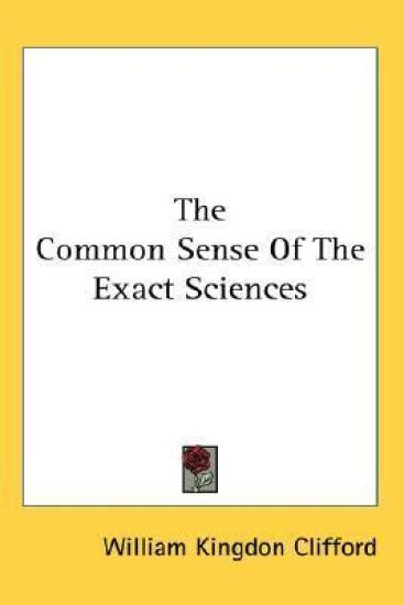 The Common Sense of the Exact Sciences