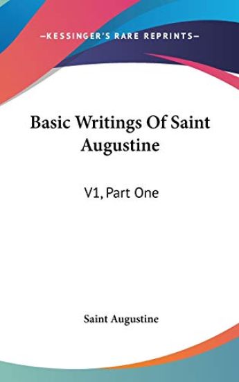 Basic Writings of Saint Augustine