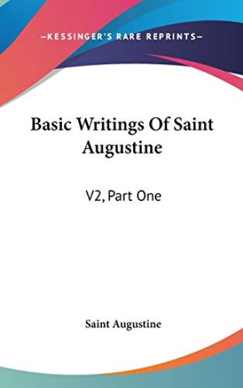 Basic Writings of Saint Augustine