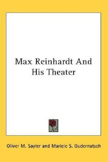 Max Reinhardt and His Theater