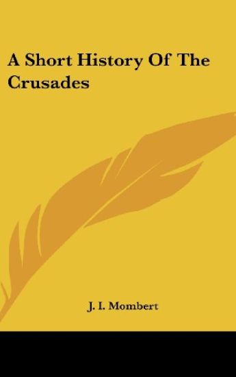 A Short History of the Crusades