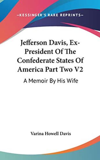 Jefferson Davis, Ex-president of the Confederate States of America