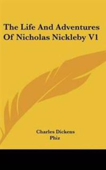 Life And Adventures Of Nicholas Nickleby V1