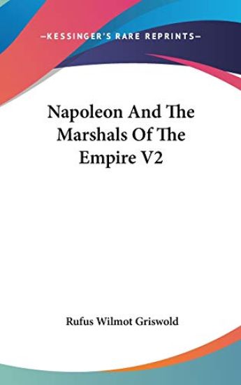 Napoleon and the Marshals of the Empire