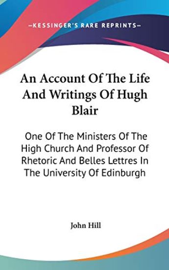 Account Of The Life And Writings Of Hugh Blair