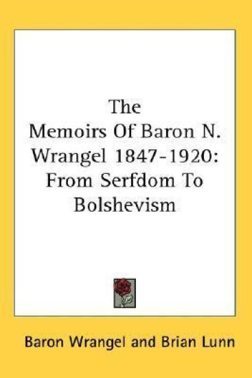 The Memoirs of Baron N. Wrangel 1847-1920