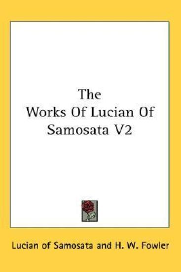 The Works of Lucian of Samosata