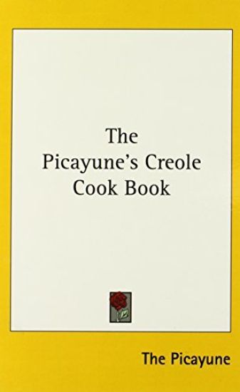 The Picayune's Creole Cook Book