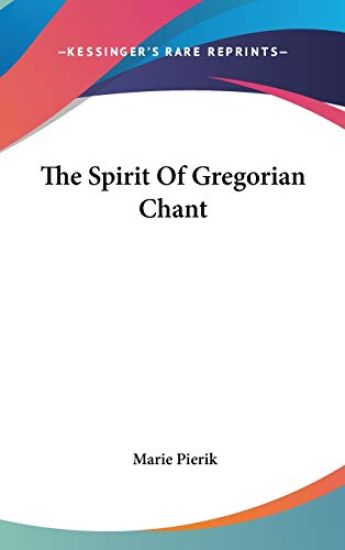 The Spirit of Gregorian Chant