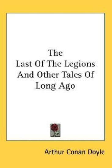 THE LAST OF THE LEGIONS AND OTHER TALES