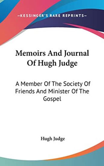 Memoirs And Journal Of Hugh Judge