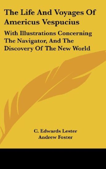 Life And Voyages Of Americus Vespucius