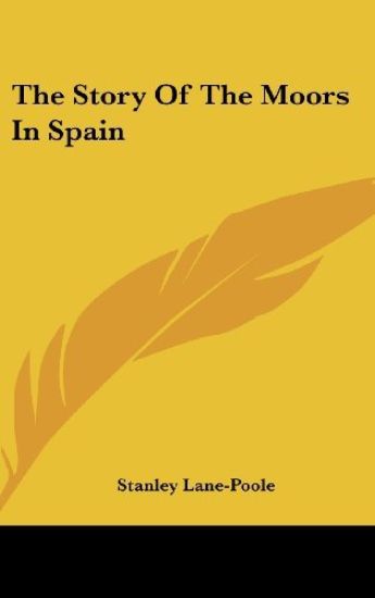 The Story of the Moors in Spain