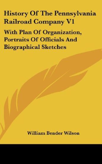 History of the Pennsylvania Railroad Company