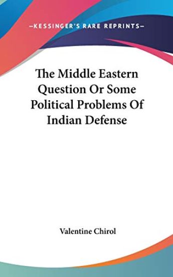 THE MIDDLE EASTERN QUESTION OR SOME POLI