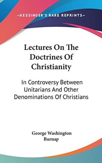 Lectures On The Doctrines Of Christianity