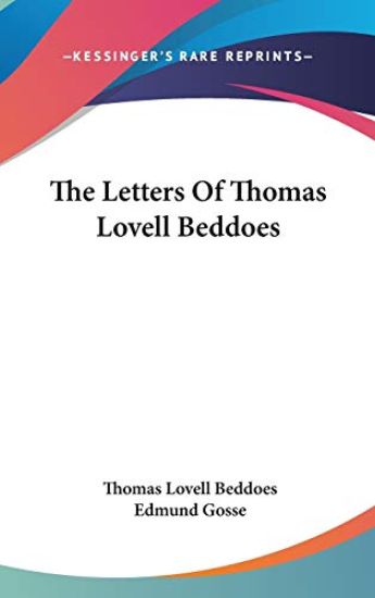 The Letters of Thomas Lovell Beddoes