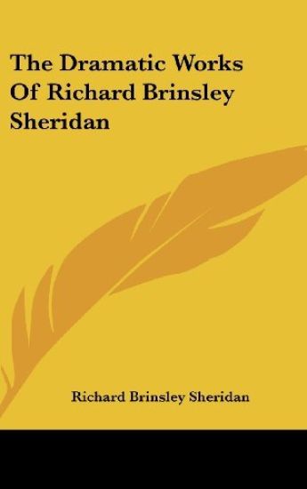 The Dramatic Works Of Richard Brinsley Sheridan