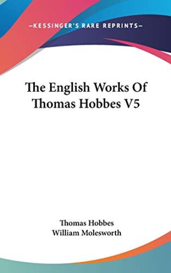 The English Works of Thomas Hobbes