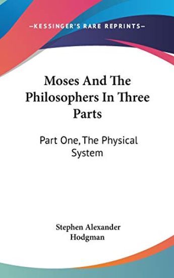 MOSES AND THE PHILOSOPHERS IN THREE PART