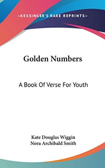 GOLDEN NUMBERS: A BOOK OF VERSE FOR YOUT