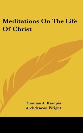 MEDITATIONS ON THE LIFE OF CHRIST