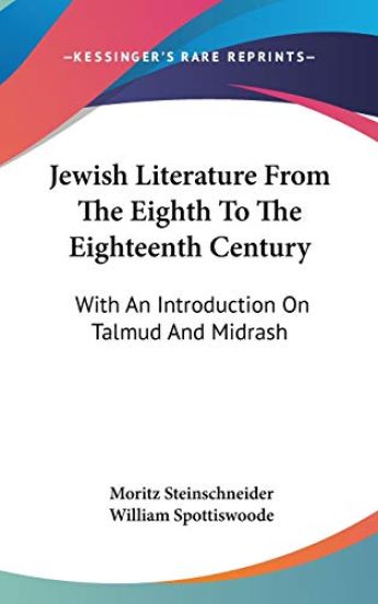 Jewish Literature From The Eighth To The Eighteenth Century