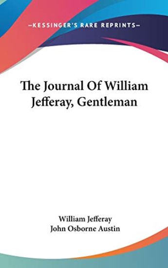 THE JOURNAL OF WILLIAM JEFFERAY, GENTLEM
