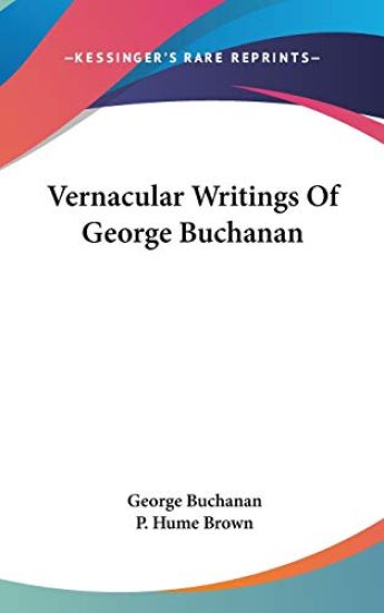 Vernacular Writings of George Buchanan
