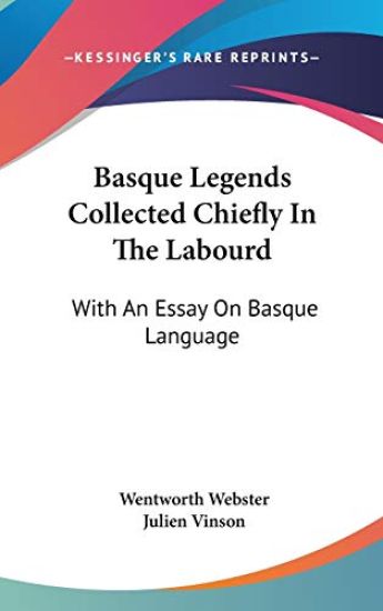 Basque Legends Collected Chiefly in the Labourd