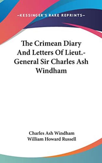 THE CRIMEAN DIARY AND LETTERS OF LIEUT.-