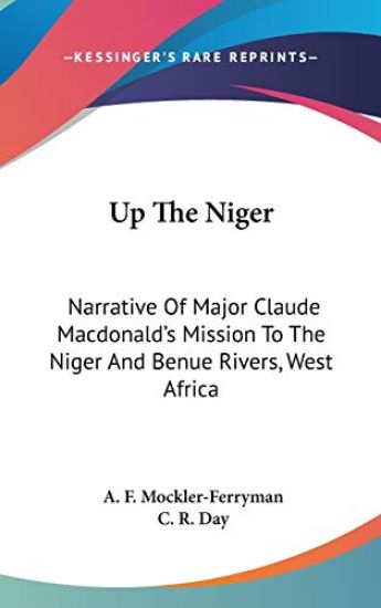 UP THE NIGER: NARRATIVE OF MAJOR CLAUDE