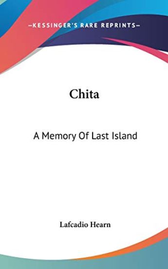CHITA: A MEMORY OF LAST ISLAND