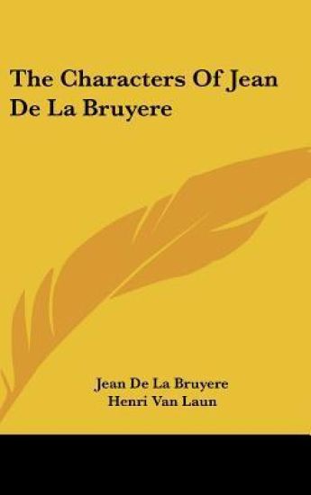 The Characters Of Jean De La Bruyere