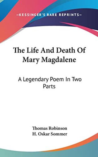 The Life and Death of Mary Magdalene