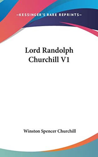 LORD RANDOLPH CHURCHILL V1