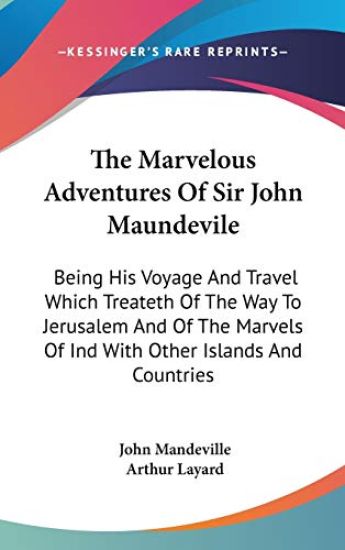 The Marvelous Adventures of Sir John Maundevile