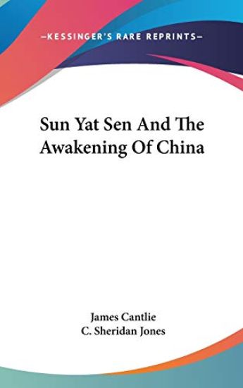 Sun Yat Sen and the Awakening of China