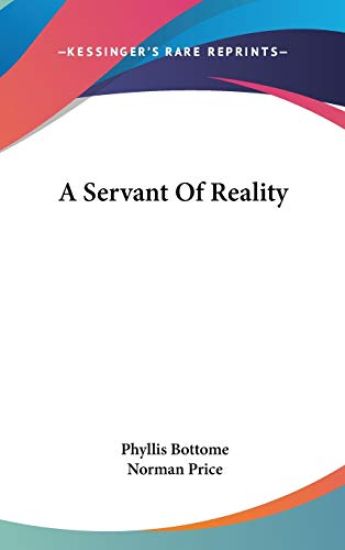 A SERVANT OF REALITY