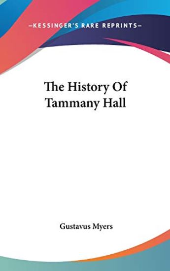 The History of Tammany Hall