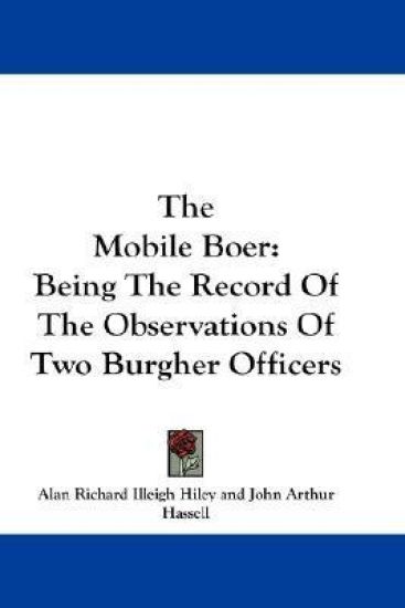 THE MOBILE BOER: BEING THE RECORD OF THE