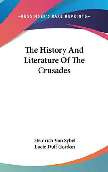 History And Literature Of The Crusades